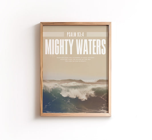 Framed wall art print titled Mighty Waters featuring a powerful ocean wave inspired by Psalm 93:4 with bold typography conveying strength and divine power.